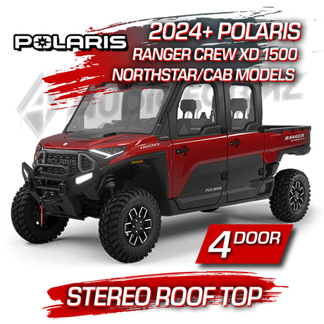 2024+ Polaris Ranger Crew Northstar/Cab XD 1500 Stereo Tops (4-Door)